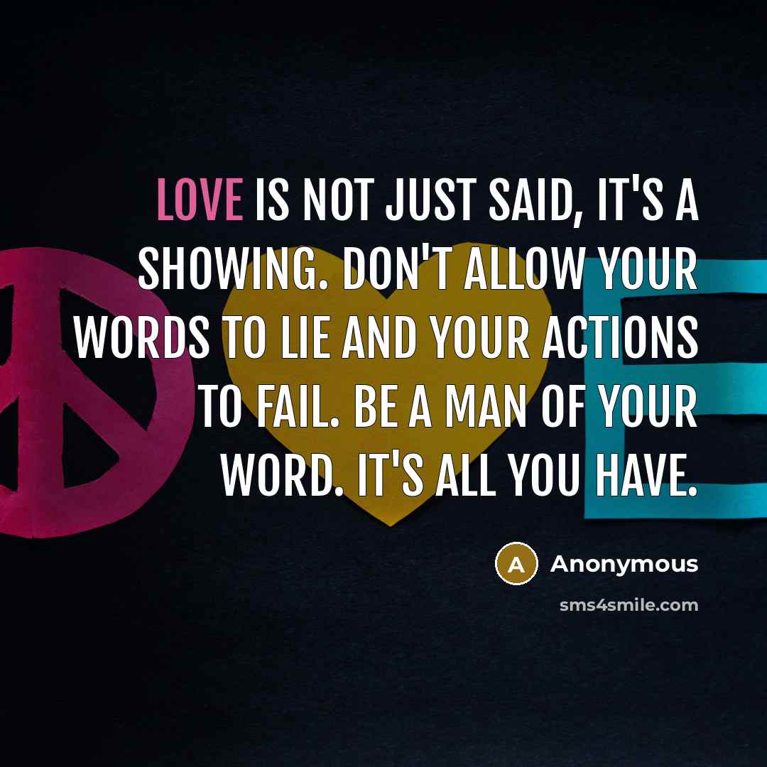 “Love Is not just said, it's a showing. Don't allow…” quote by Anonymous