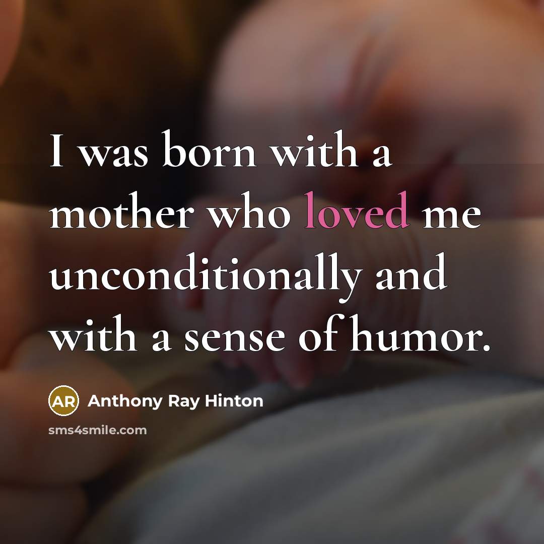 “I was born with a mother who loved me unconditionally…” quote by Anthony Ray Hinton