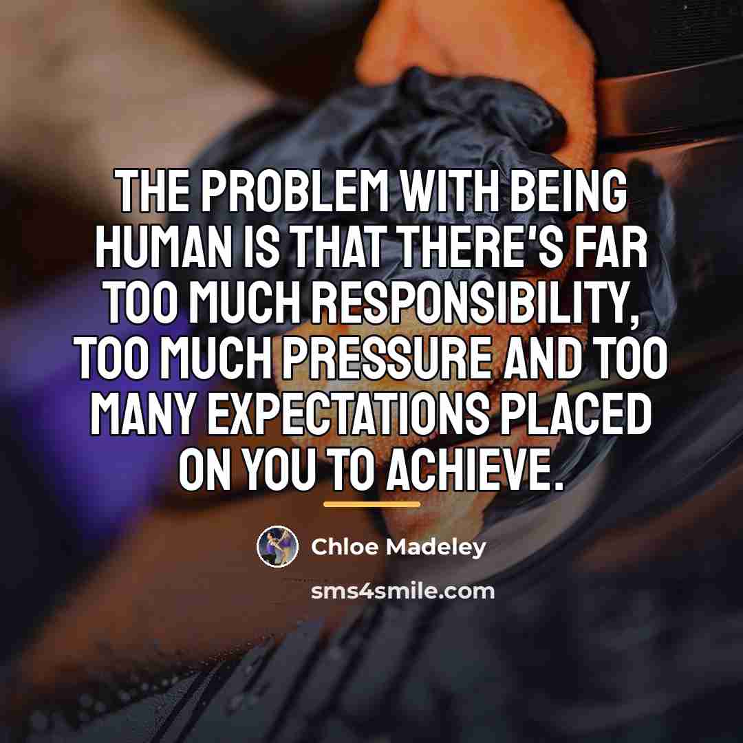 “The problem with being human is that there's far too…” quote by Chloe Madeley