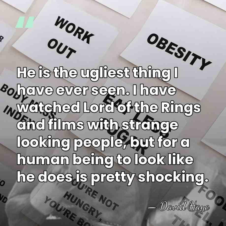 He is the ugliest thing I have ever seen. I have watched&hellip; - David Haye