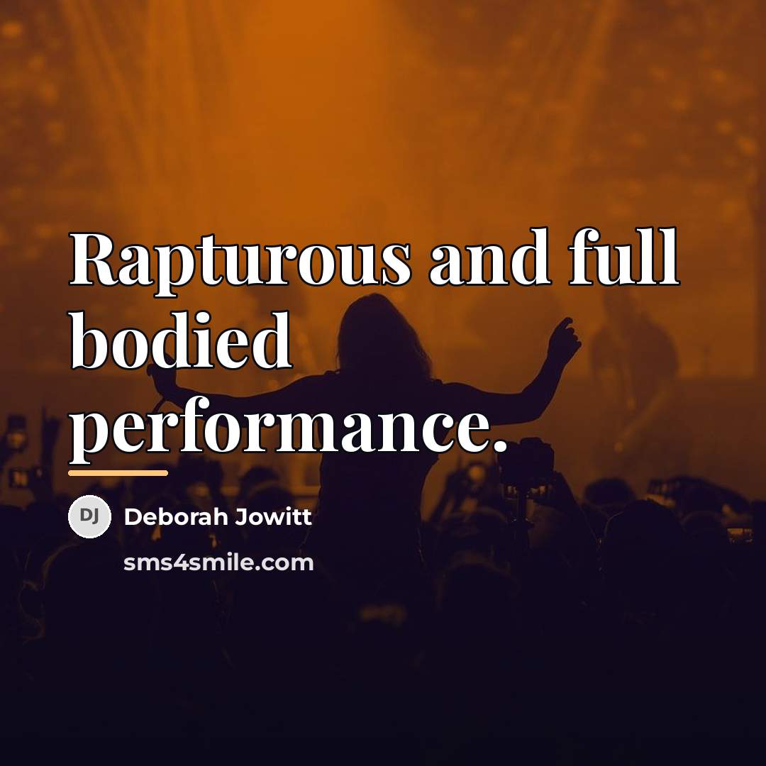 “Rapturous and full bodied performance.…” quote by Deborah Jowitt