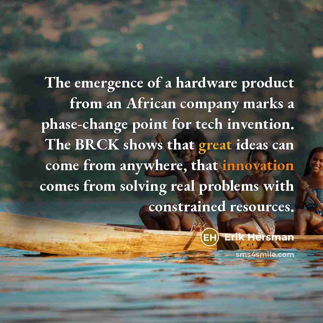 “The emergence of a hardware product from an African company…” quote by Erik Hersman