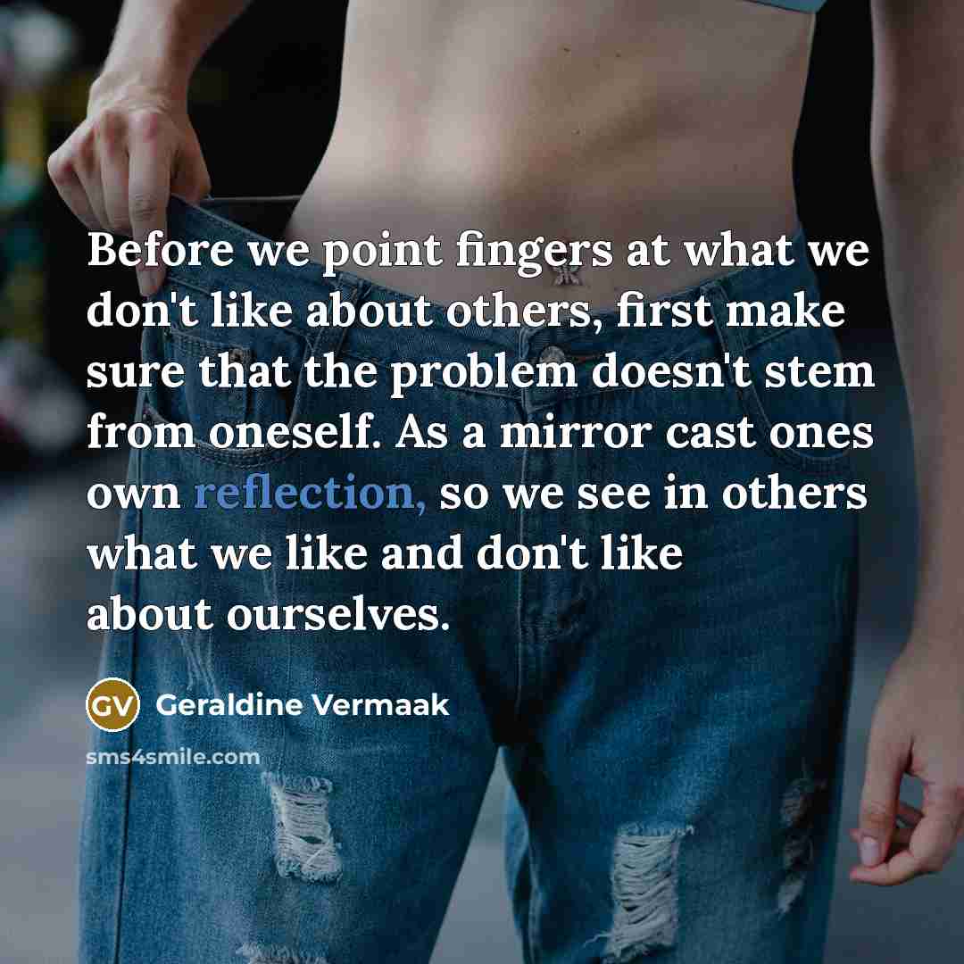 “Before we point fingers at what we don't like about…” quote by Geraldine Vermaak