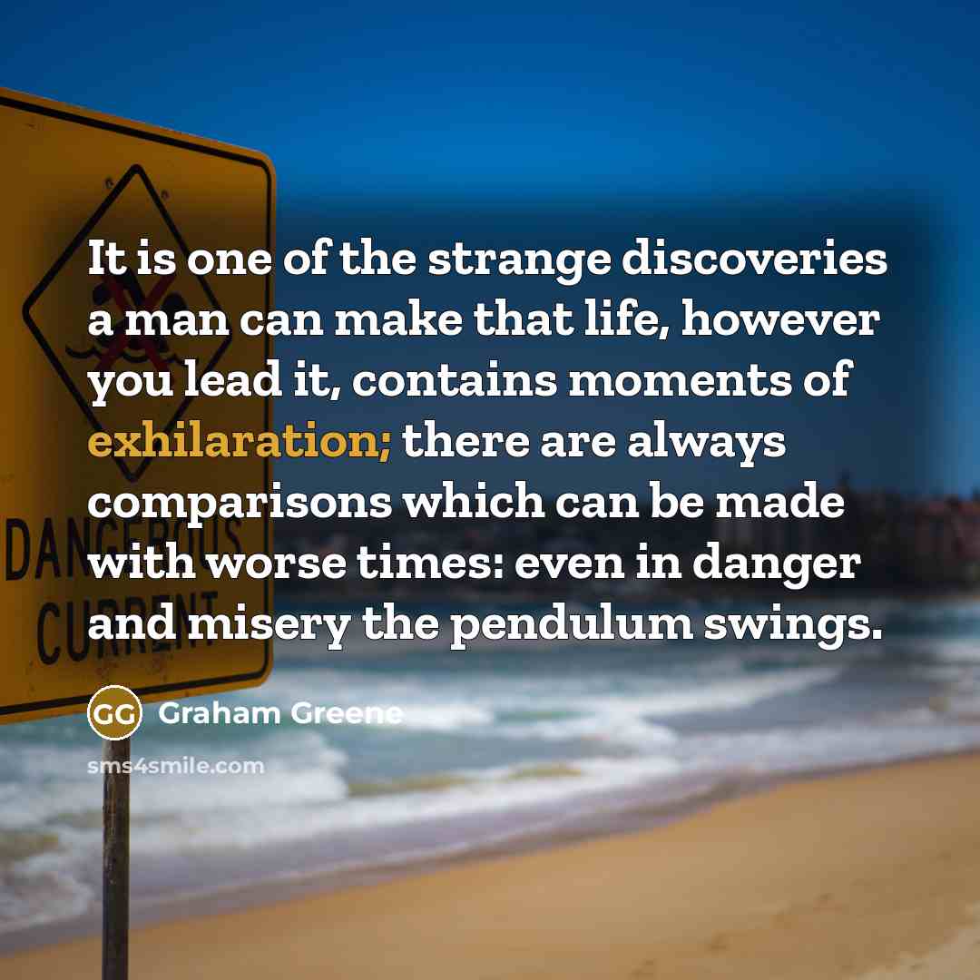 “It is one of the strange discoveries a man can…” quote by Graham Greene