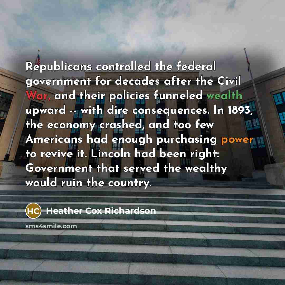 “Republicans controlled the federal government for decades after the Civil…” quote by Heather Cox Richardson