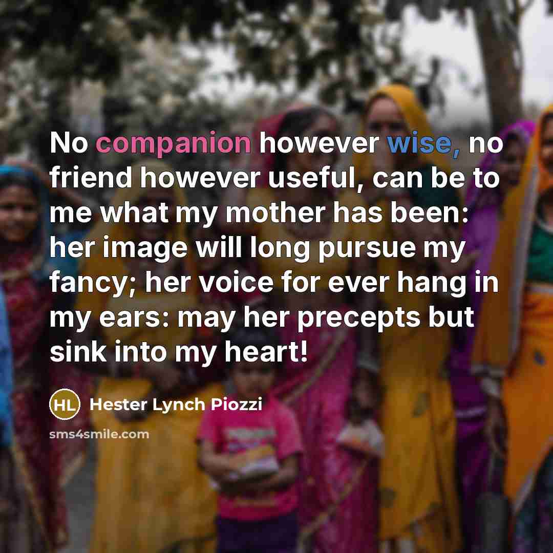 “No companion however wise, no friend however useful, can be…” quote by Hester Lynch Piozzi