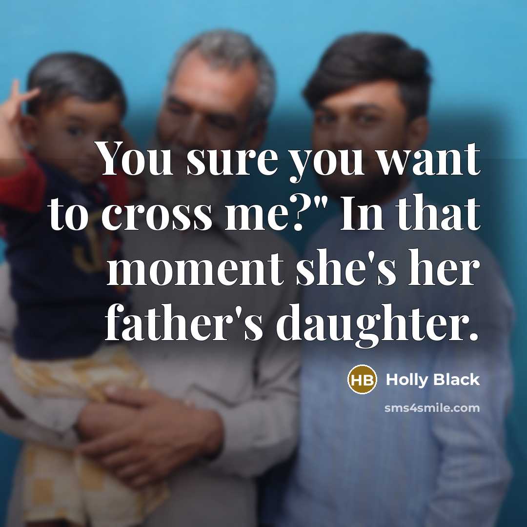 “You sure you want to cross me?" In that moment…” quote by Holly Black