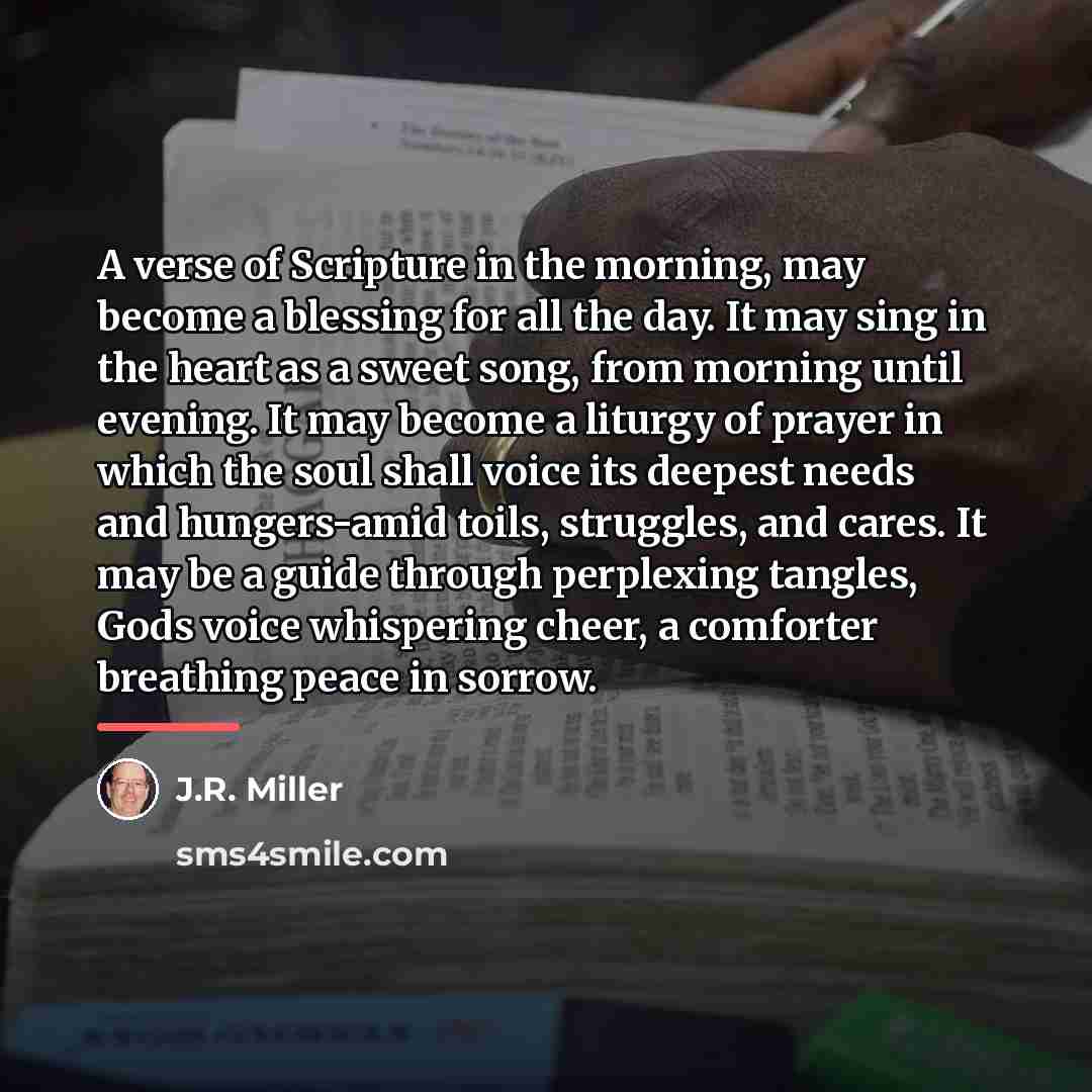 “A verse of Scripture in the morning, may become a…” quote by J.R. Miller