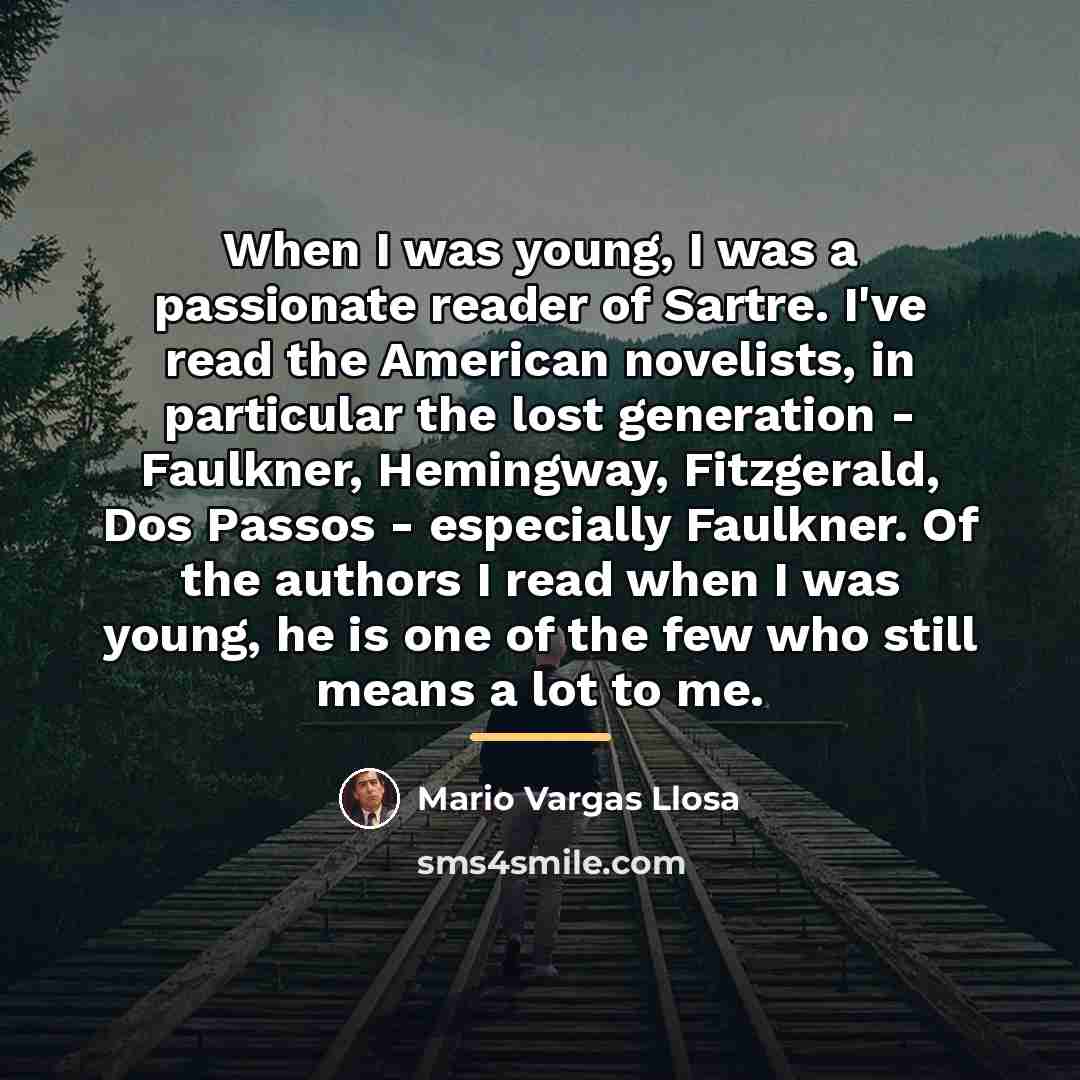 “When I was young, I was a passionate reader of…” quote by Mario Vargas Llosa