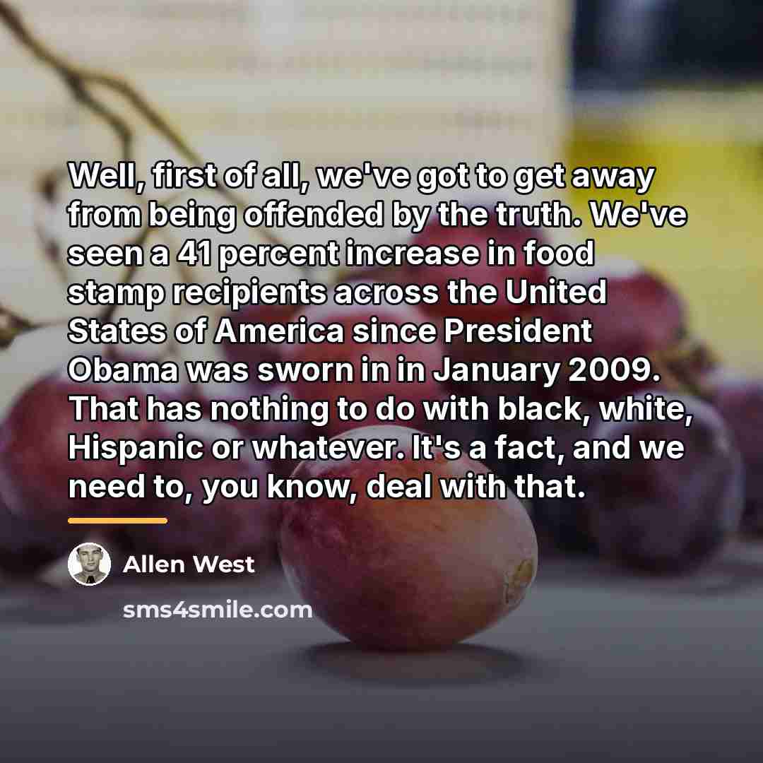 “Well, first of all, we've got to get away from…” quote by Allen West