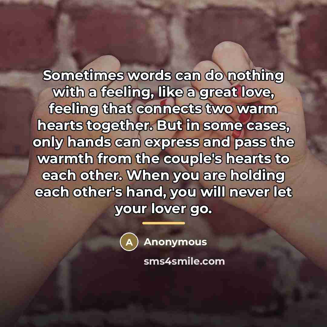 “Sometimes words can do nothing with a feeling, like a…” quote by Anonymous