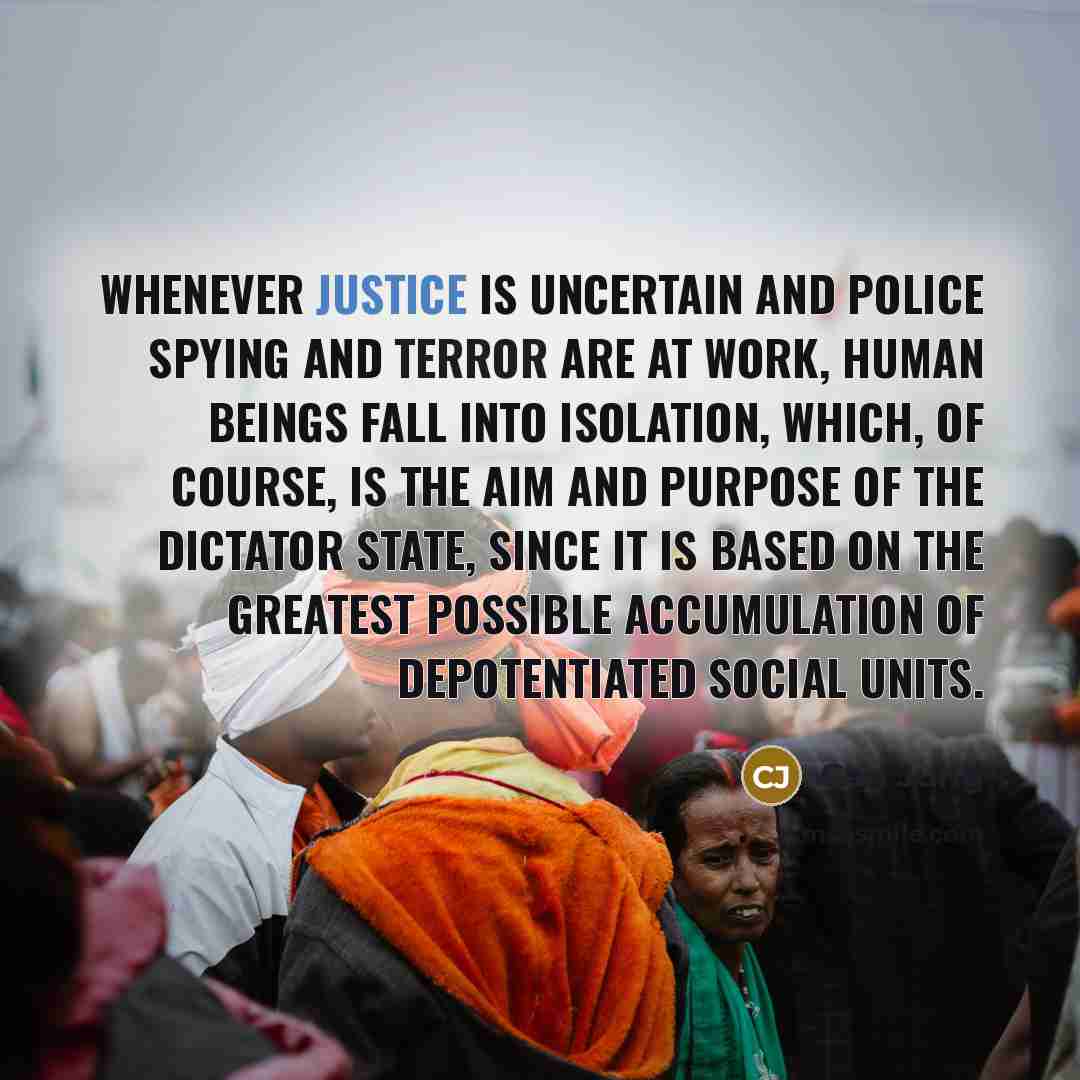 “Whenever justice is uncertain and police spying and terror are…” quote by Carl Jung
