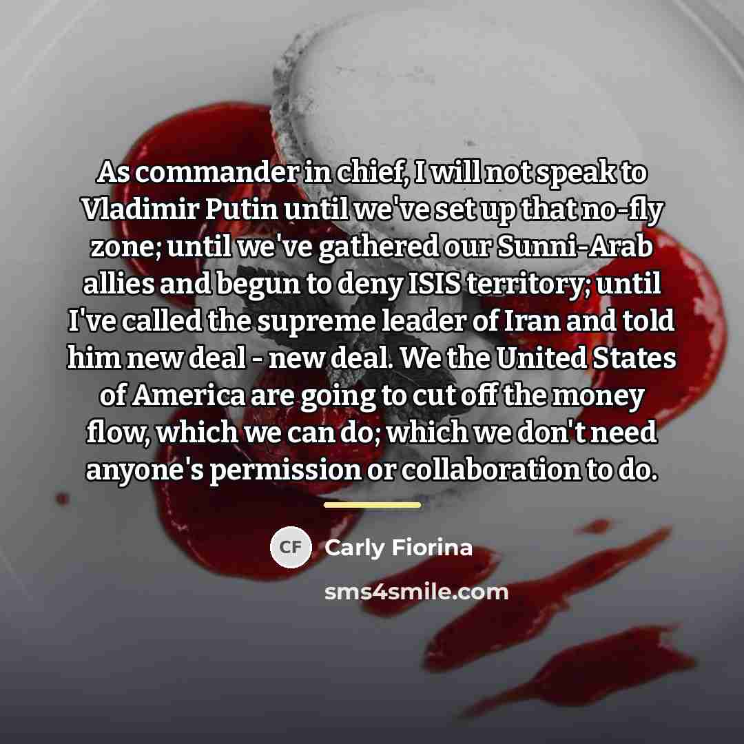 “As commander in chief, I will not speak to Vladimir…” quote by Carly Fiorina