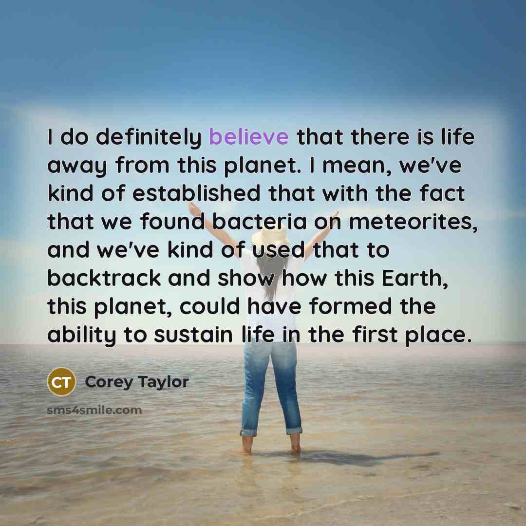 “I do definitely believe that there is life away from…” quote by Corey Taylor