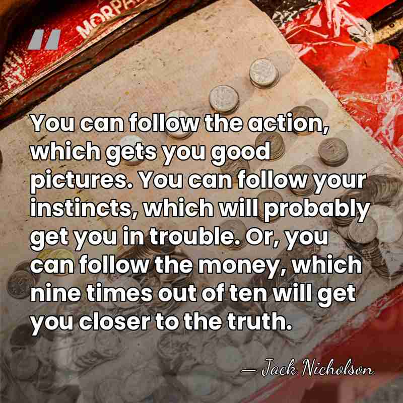 You can follow the action, which gets you good pictures. You can&hellip; - Jack Nicholson