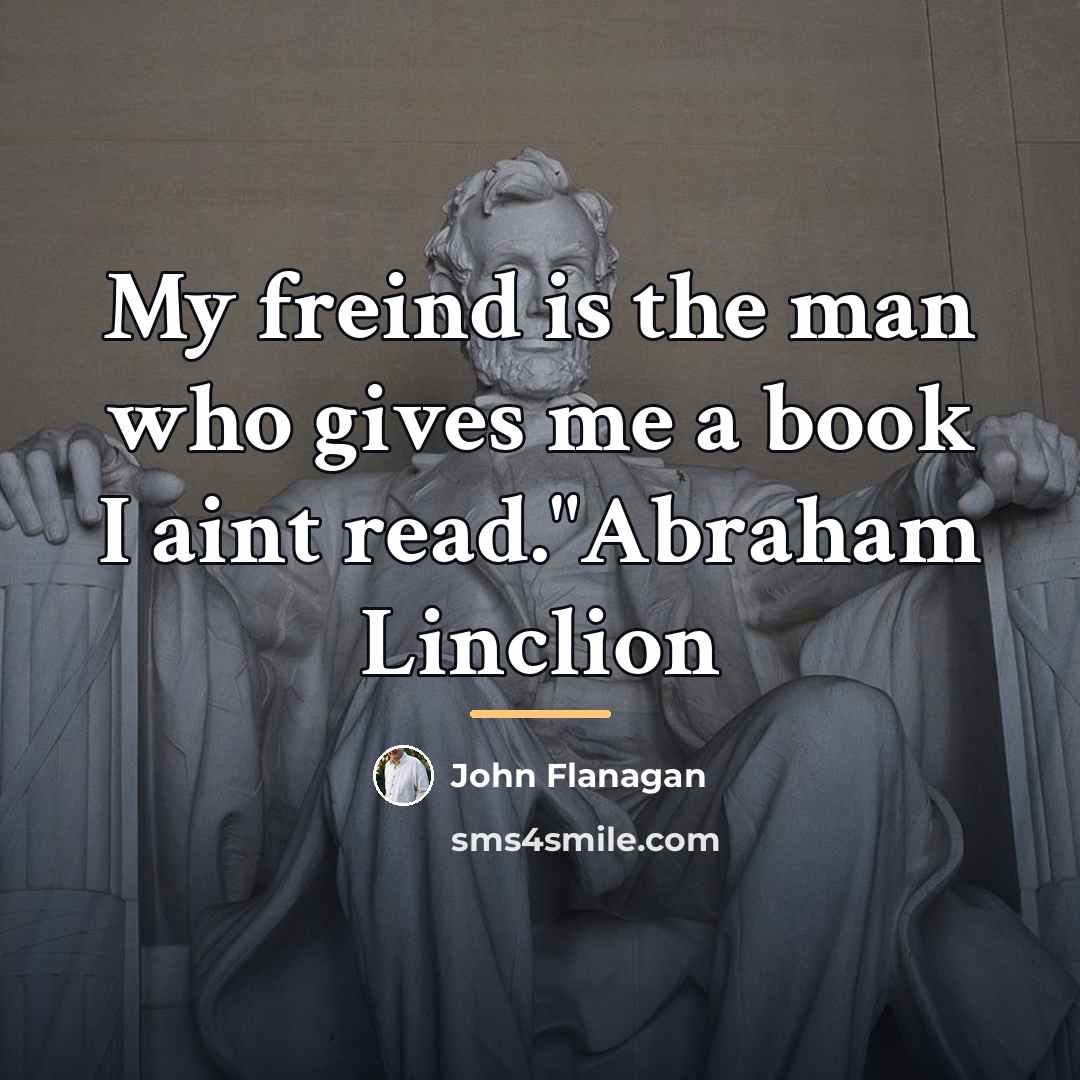 “My freind is the man who gives me a book…” quote by John Flanagan