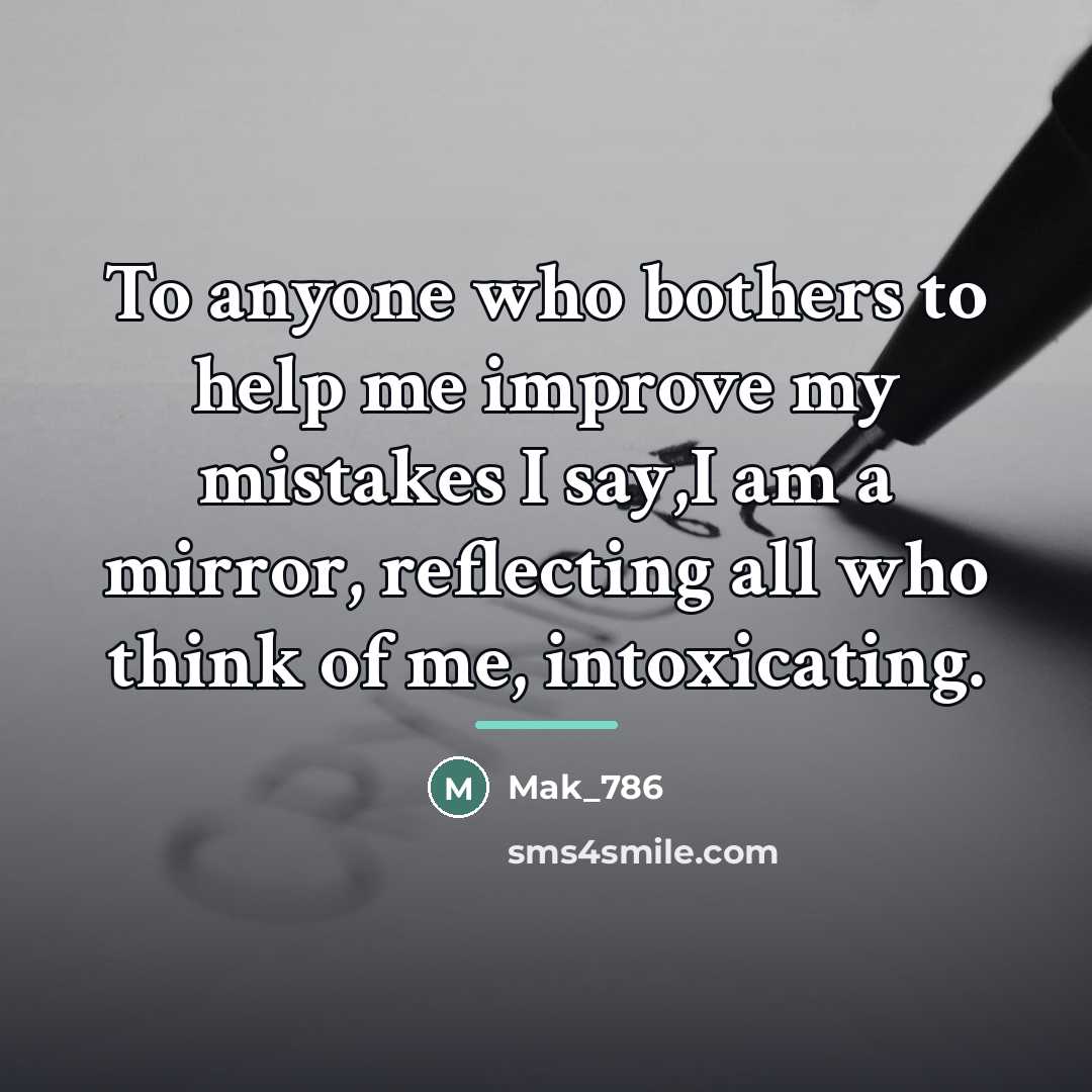 “To anyone who bothers to help me improve my mistakes…” quote by Mak_786