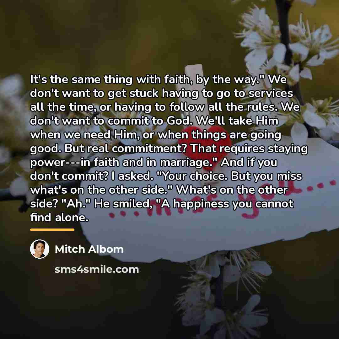 “It's the same thing with faith, by the way." We…” quote by Mitch Albom