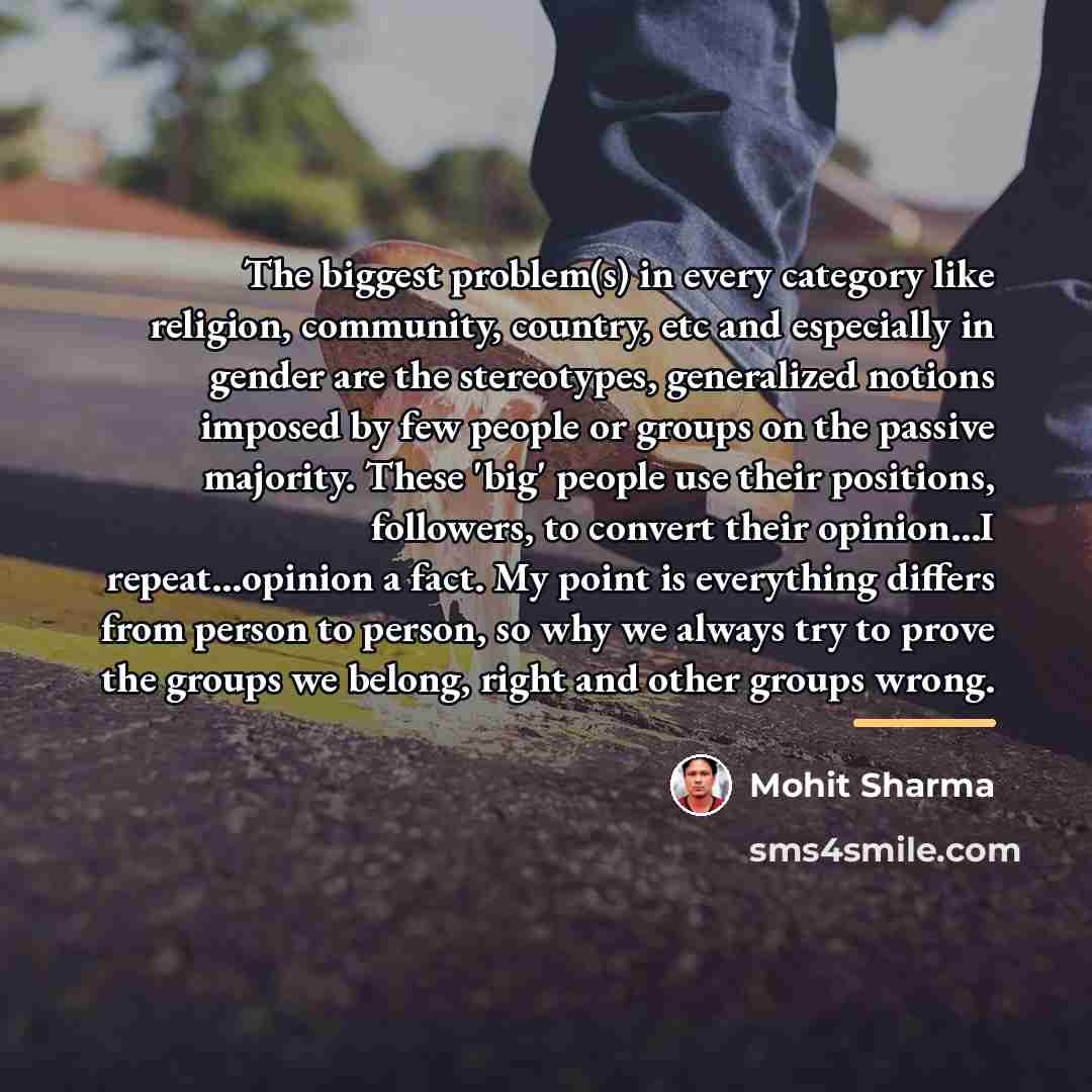 “The biggest problem(s) in every category like religion, community, country,…” quote by Mohit Sharma