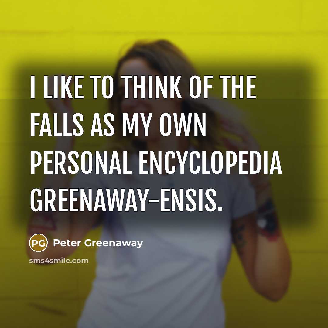 “I like to think of The Falls as my own…” quote by Peter Greenaway