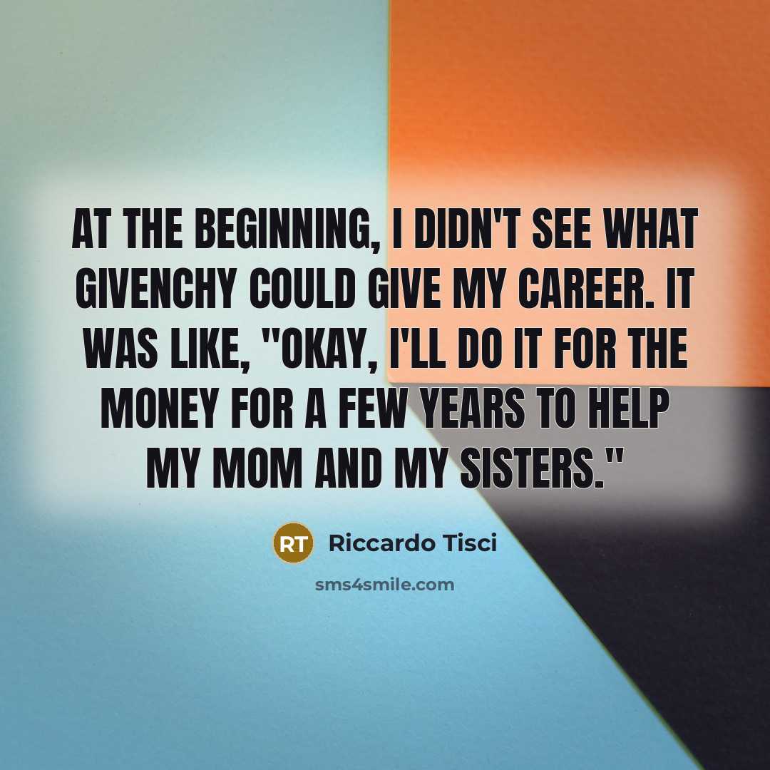 “At the beginning, I didn't see what Givenchy could give…” quote by Riccardo Tisci