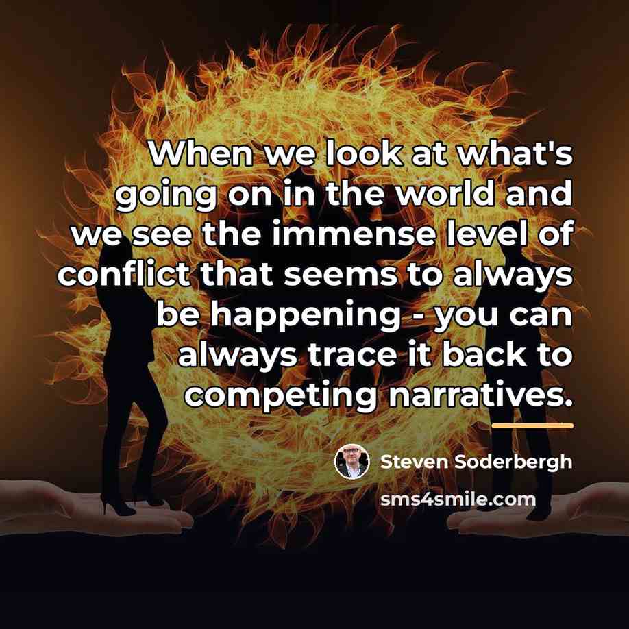 “When we look at what's going on in the world…” quote by Steven Soderbergh