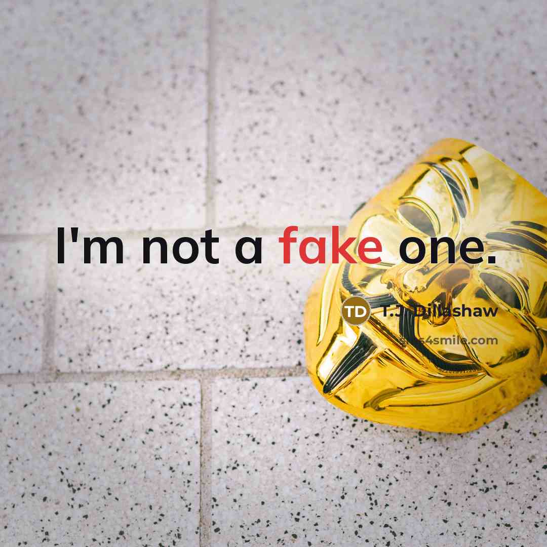 “I'm not a fake one.…” quote by T.J. Dillashaw