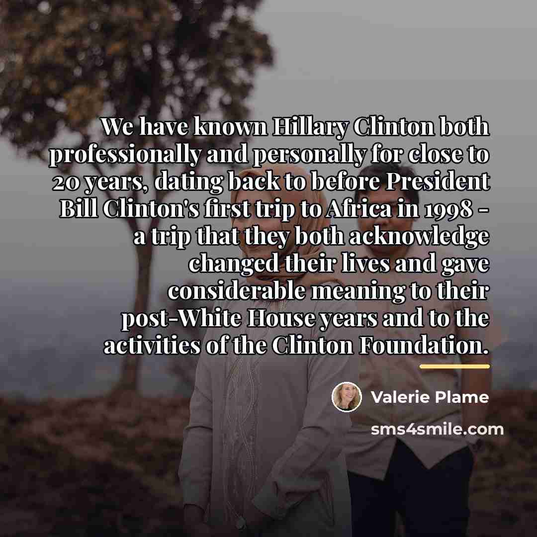 “We have known Hillary Clinton both professionally and personally for…” quote by Valerie Plame