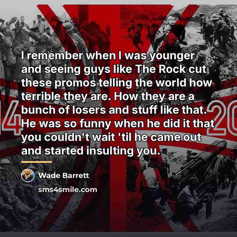 “I remember when I was younger and seeing guys like…” quote by Wade Barrett
