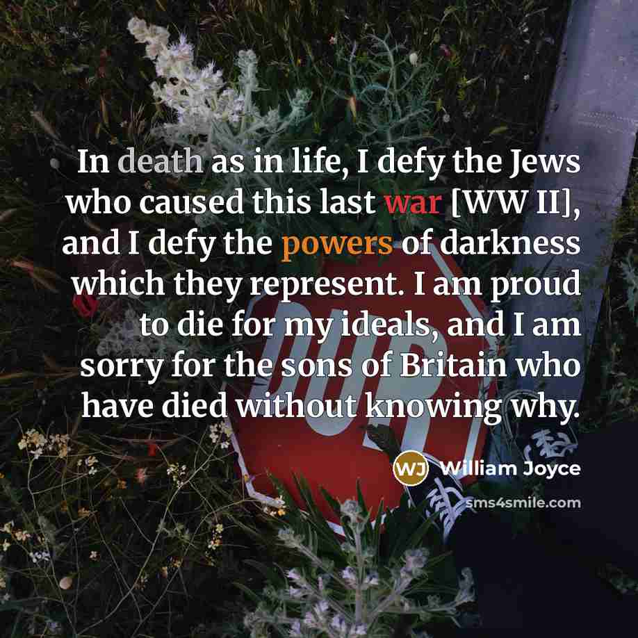 “In death as in life, I defy the Jews who…” quote by William Joyce