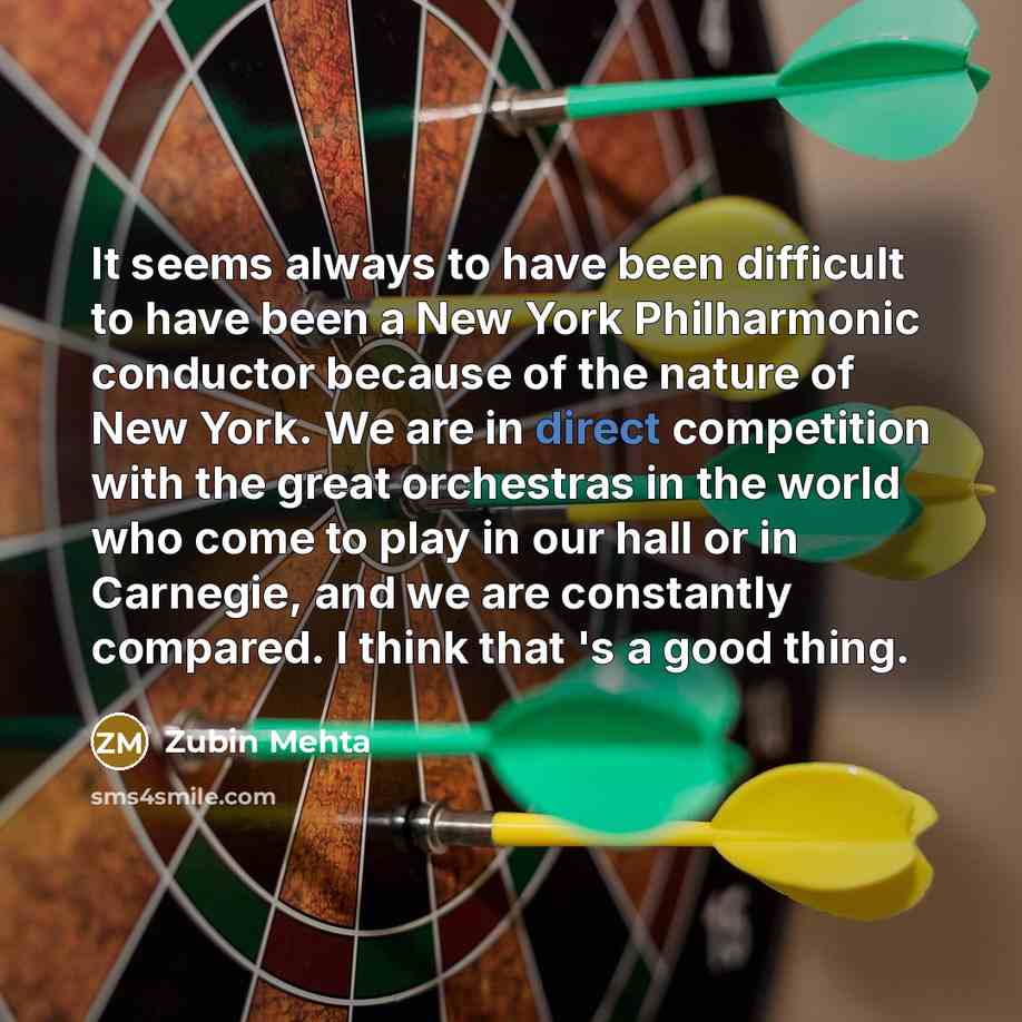 “It seems always to have been difficult to have been…” quote by Zubin Mehta
