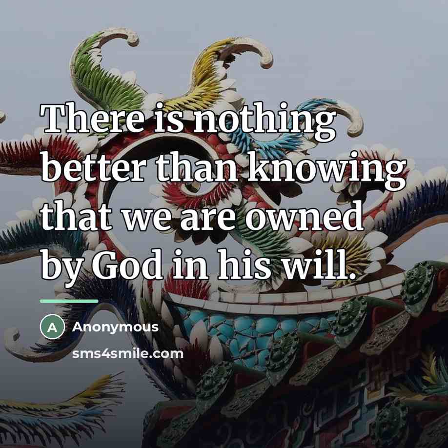 “There is nothing better than knowing that we are owned…” quote by Anonymous