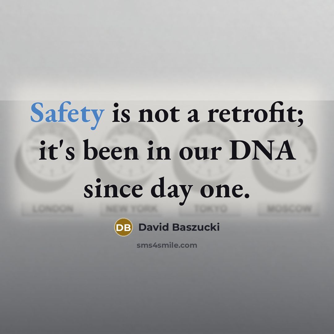 “Safety is not a retrofit; it's been in our DNA…” quote by David Baszucki