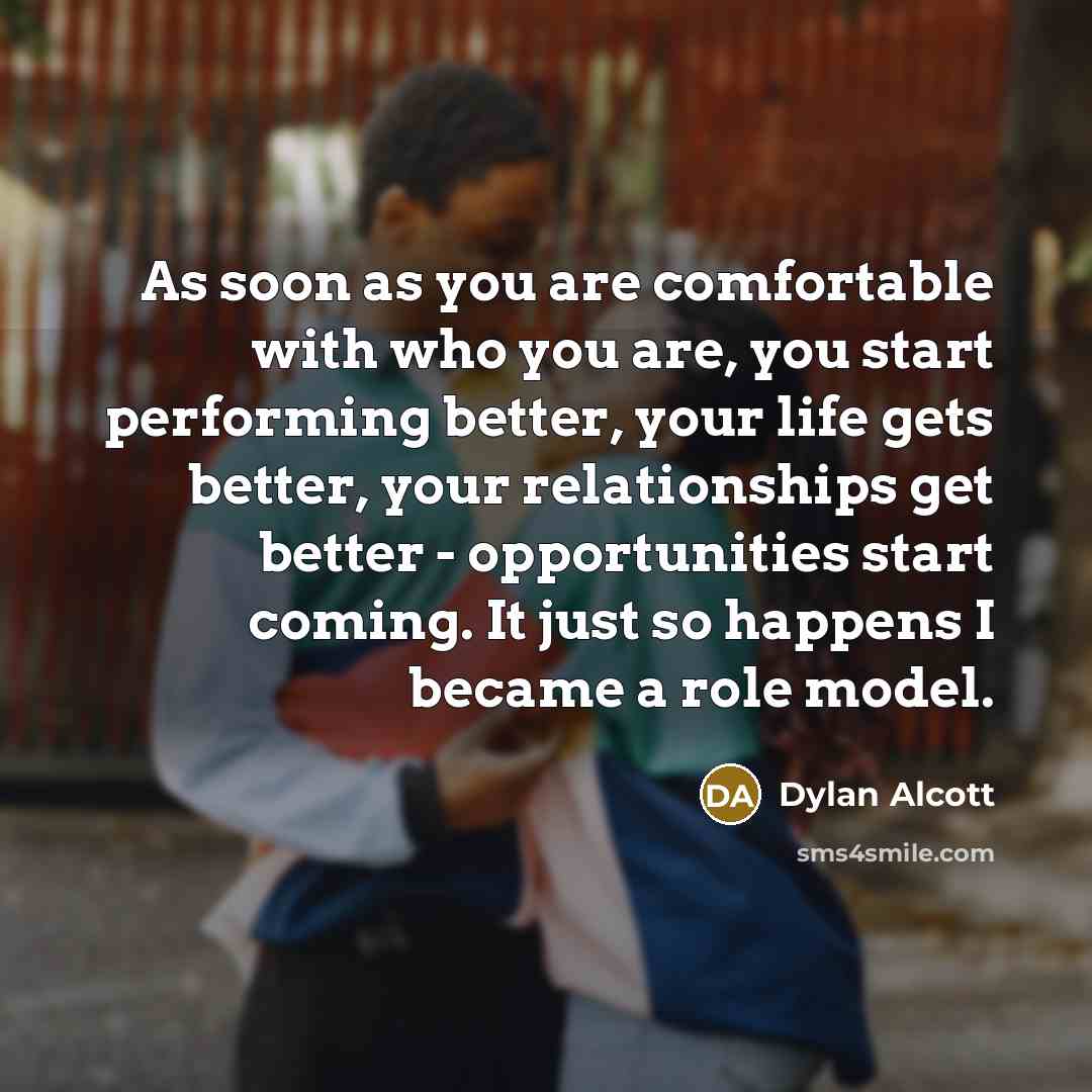 “As soon as you are comfortable with who you are,…” quote by Dylan Alcott