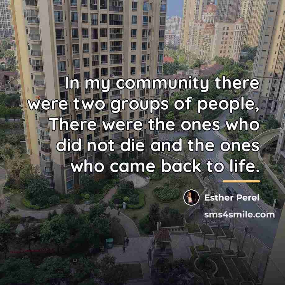 “In my community there were two groups of people, There…” quote by Esther Perel