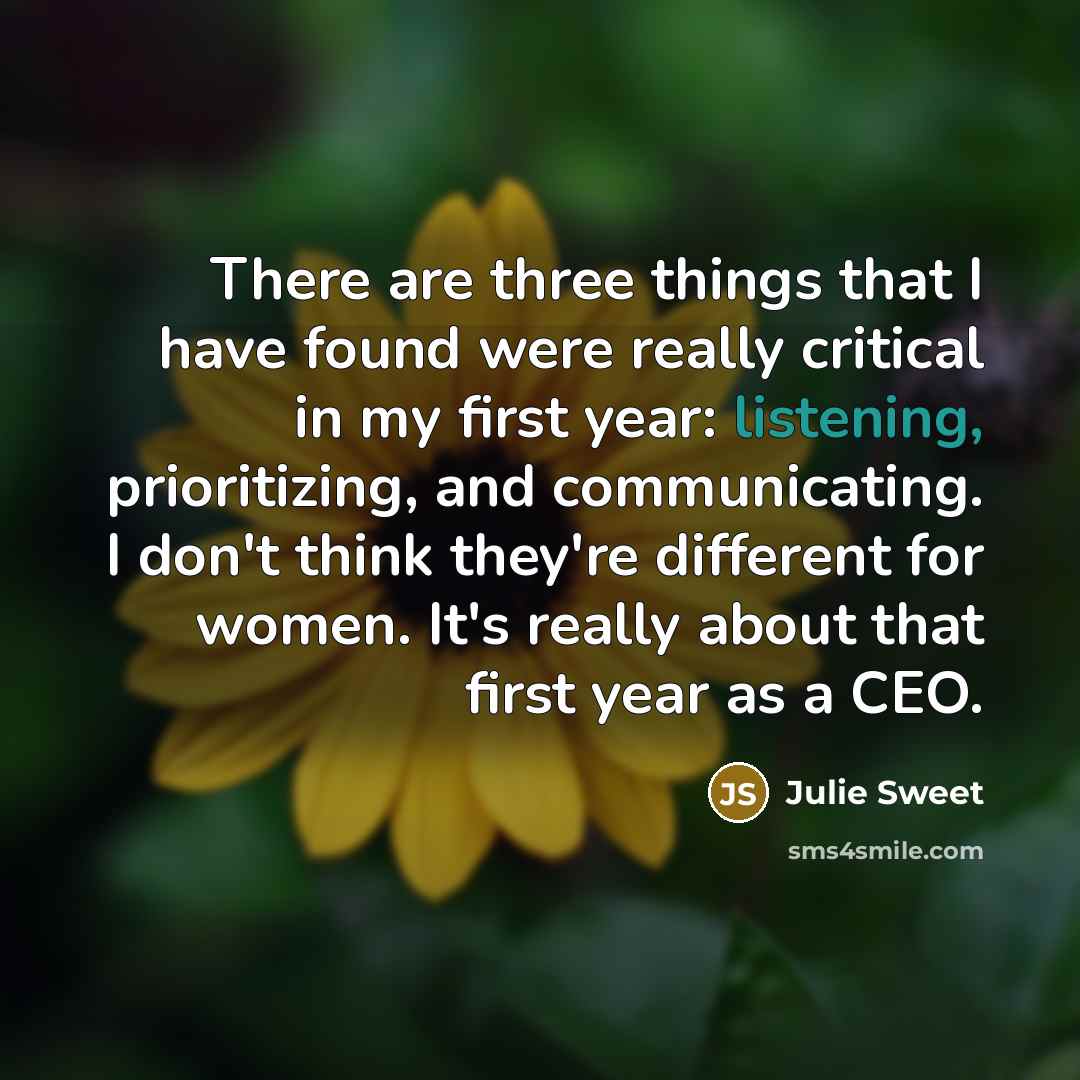 “There are three things that I have found were really…” quote by Julie Sweet