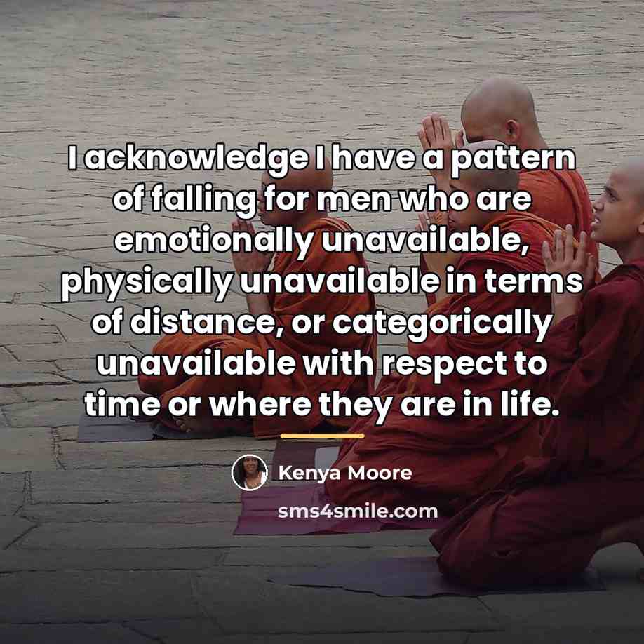 “I acknowledge I have a pattern of falling for men…” quote by Kenya Moore