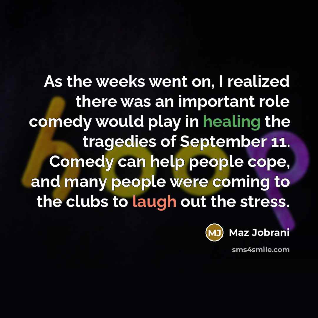 “As the weeks went on, I realized there was an…” quote by Maz Jobrani
