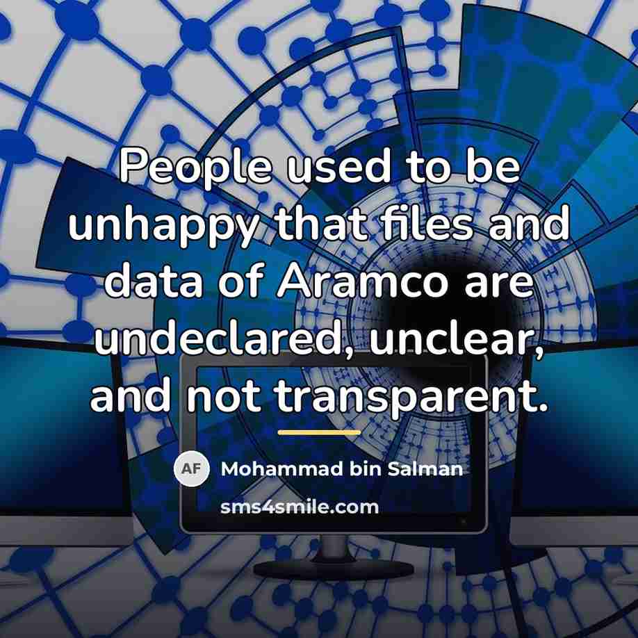 “People used to be unhappy that files and data of…” quote by Mohammad bin Salman