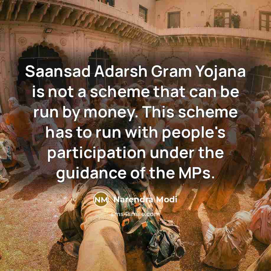 “Saansad Adarsh Gram Yojana is not a scheme that can…” quote by Narendra Modi