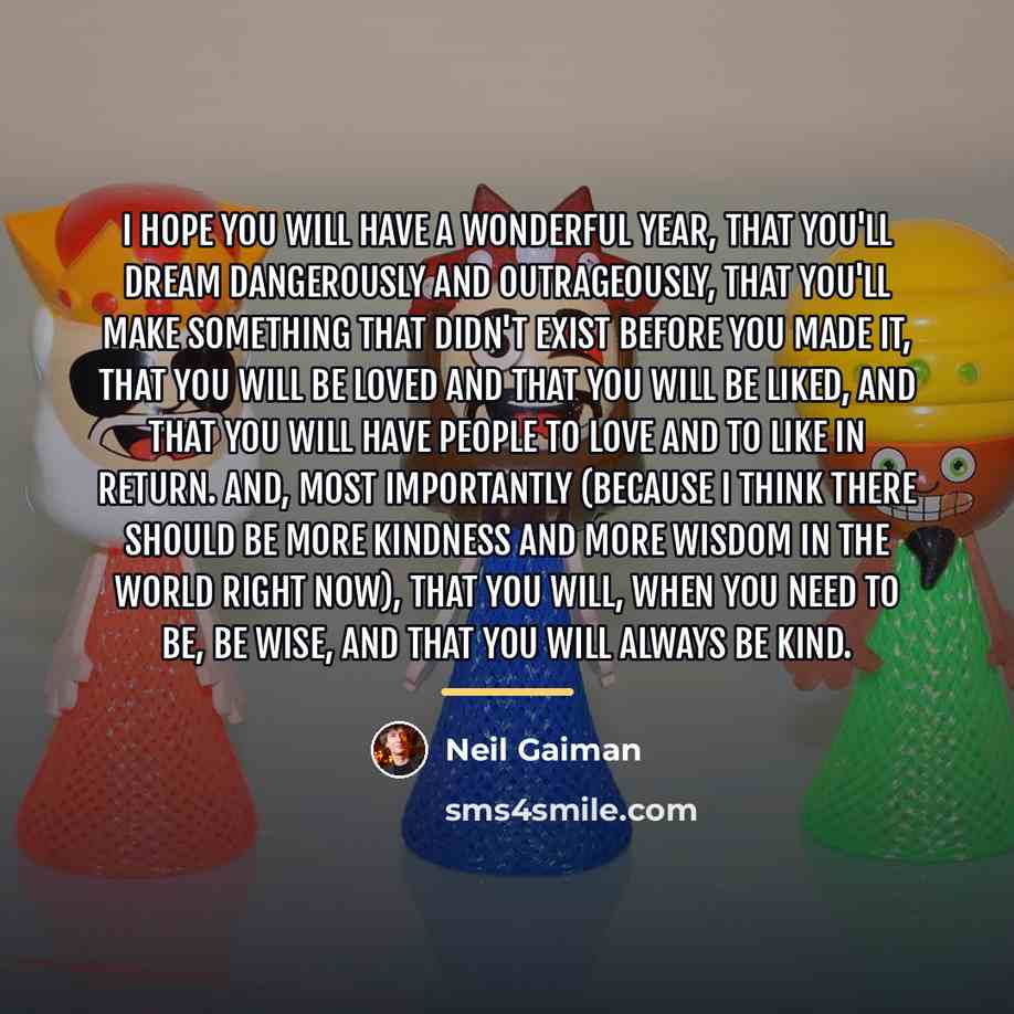“I hope you will have a wonderful year, that you'll…” quote by Neil Gaiman