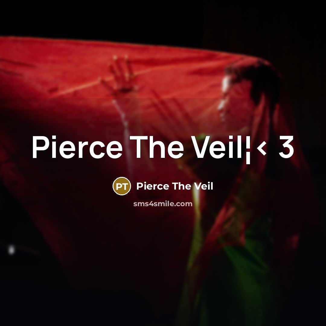 “Pierce The Veil¦< 3” quote by Pierce The Veil