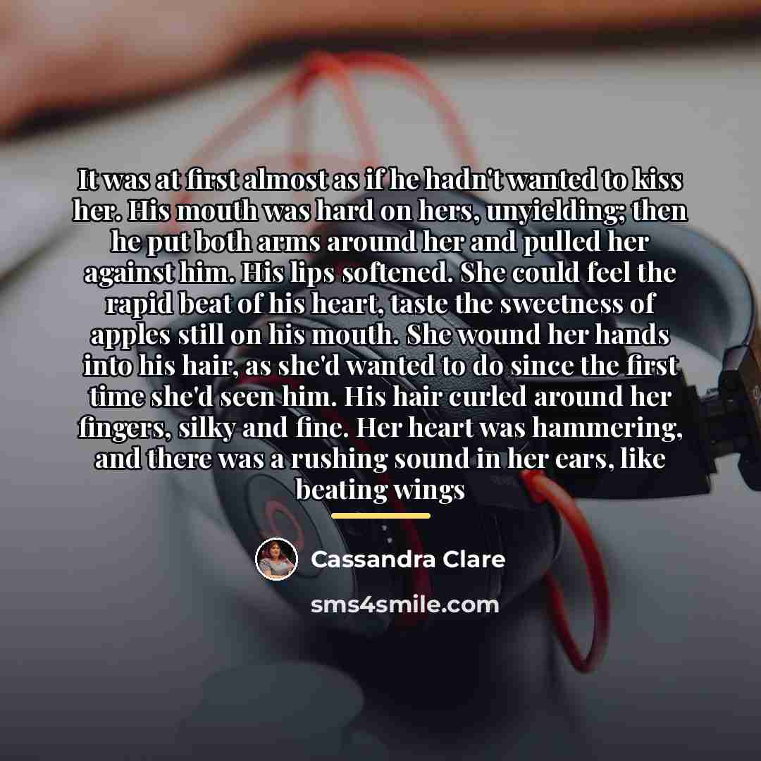 “It was at first almost as if he hadn't wanted…” quote by Cassandra Clare