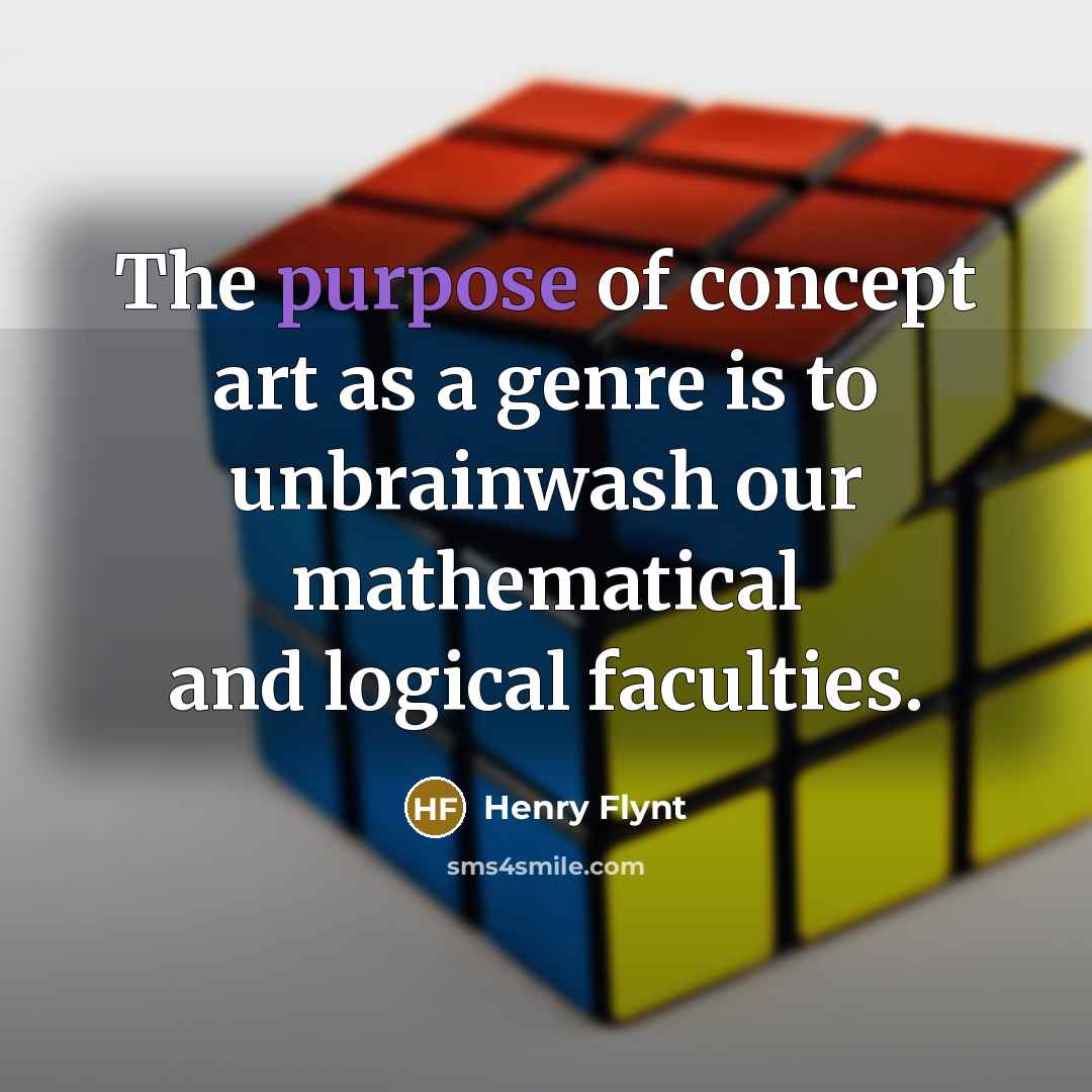 “The purpose of concept art as a genre is to…” quote by Henry Flynt