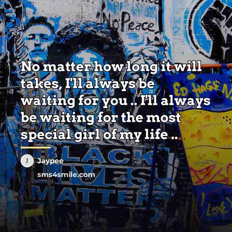 “No matter how long it will takes, I'll always be…” quote by Jaypee