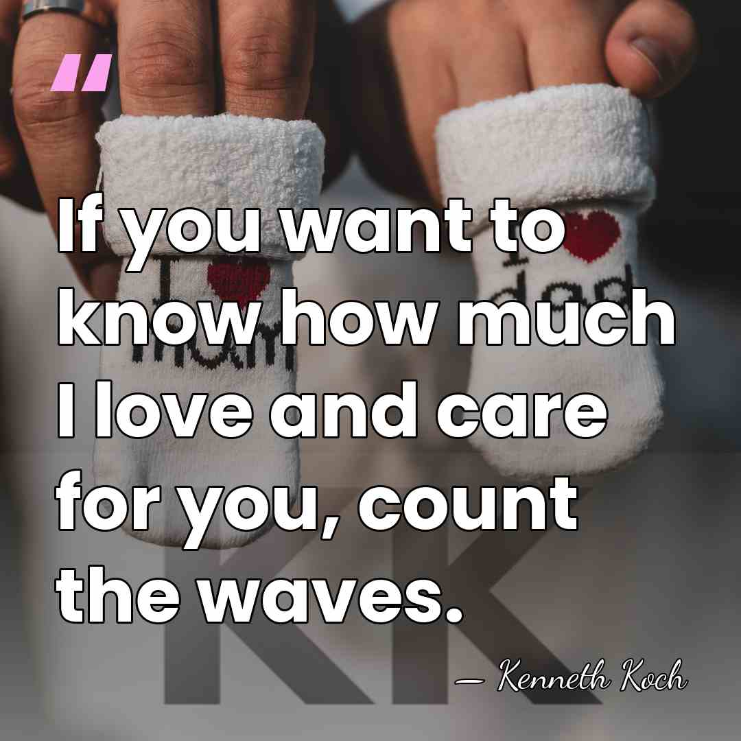 If you want to know how much I love and care for&hellip; - Kenneth Koch