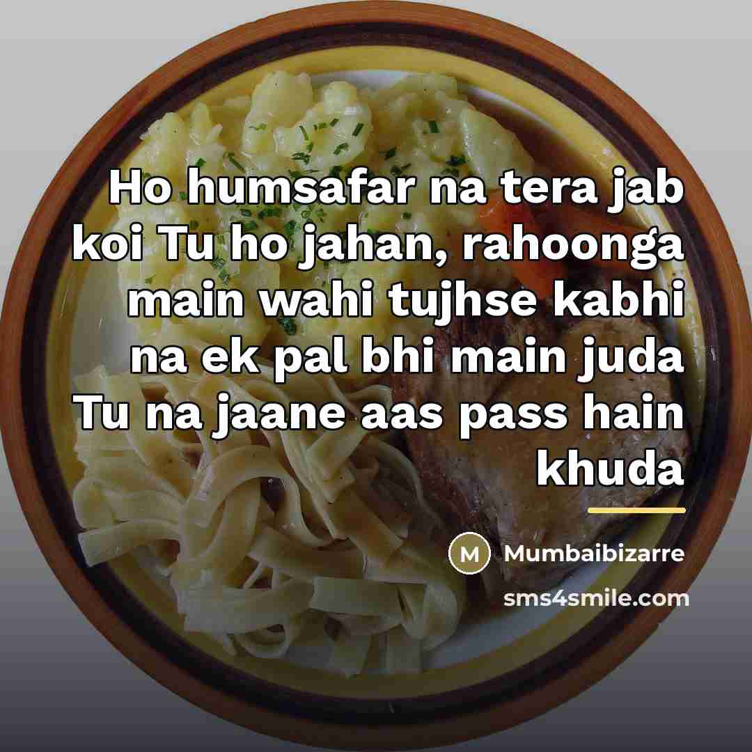“Ho humsafar na tera jab koi Tu ho jahan, rahoonga…” quote by Mumbaibizarre