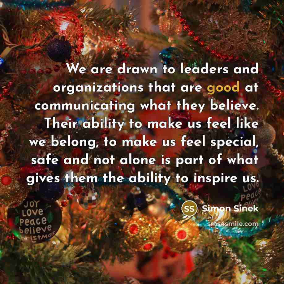 “We are drawn to leaders and organizations that are good…” quote by Simon Sinek