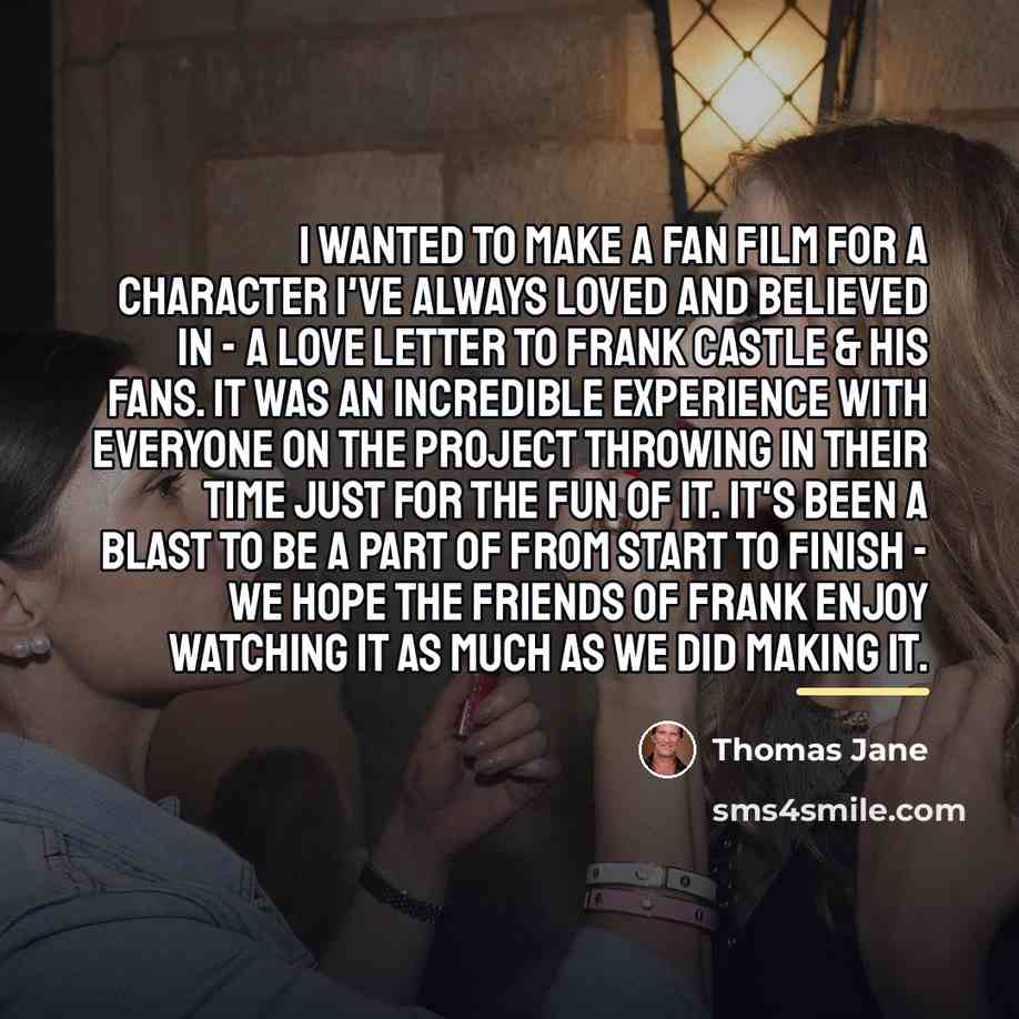 “I wanted to make a fan film for a character…” quote by Thomas Jane