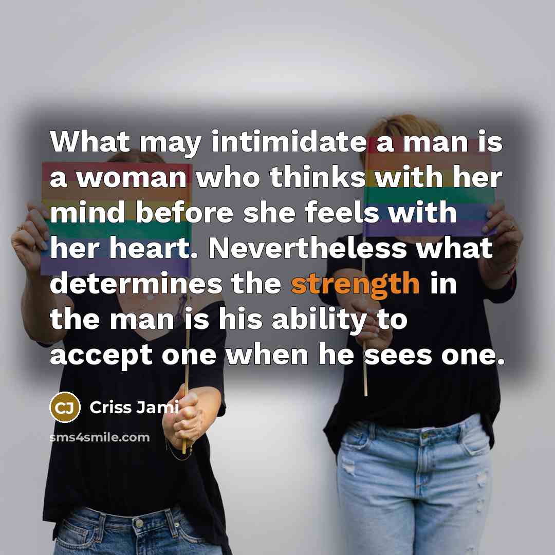 “What may intimidate a man is a woman who thinks…” quote by Criss Jami